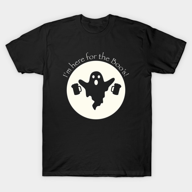 I'm here for the boos T-Shirt by JAC3D